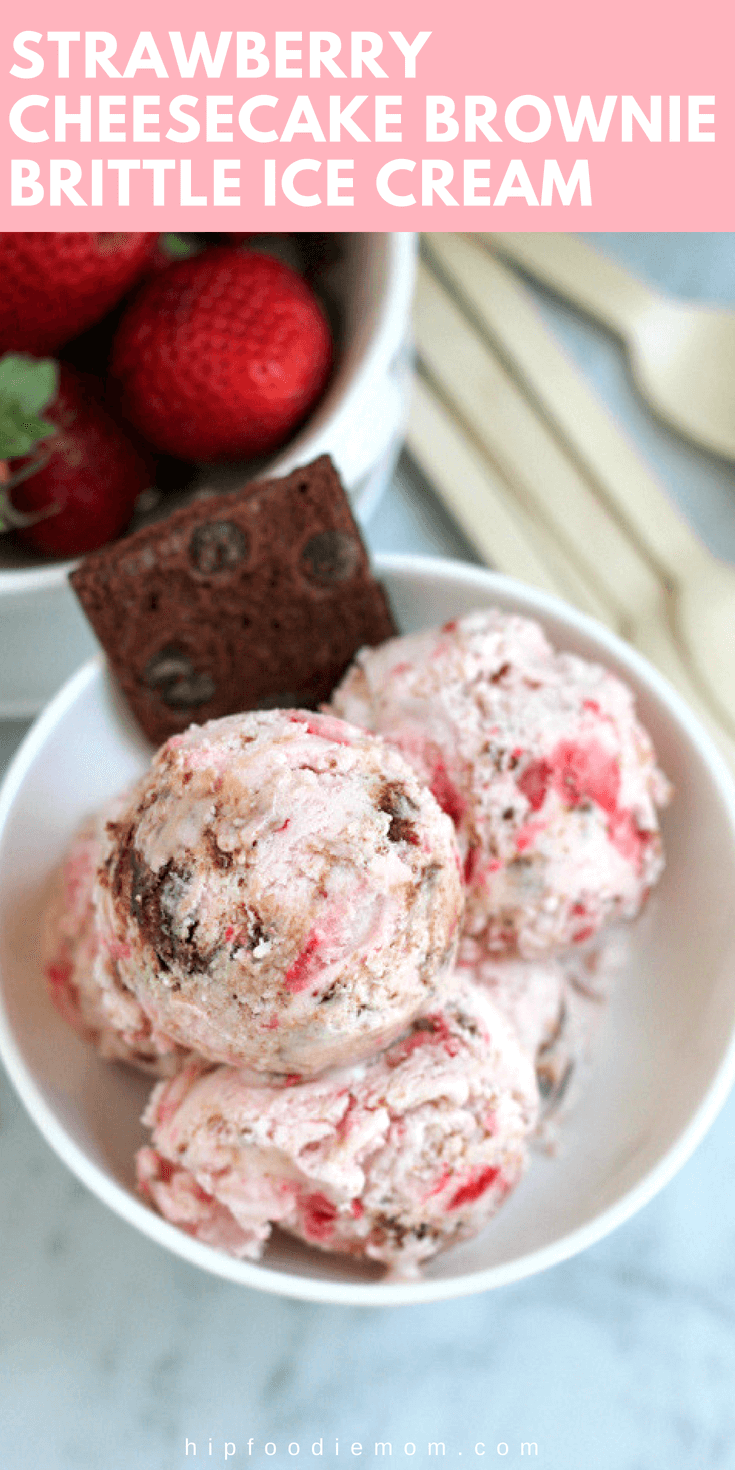 Filled with fresh strawberries & chunks of brownie, this homemade Strawberry Cheesecake Brownie Brittle Ice Cream is going to win over any cheesecake lover! #strawberrycheesecakeicecream #icecream #browniebrittle #diyicecream #dessert #strawberries #strawberryicecream #cheesecake