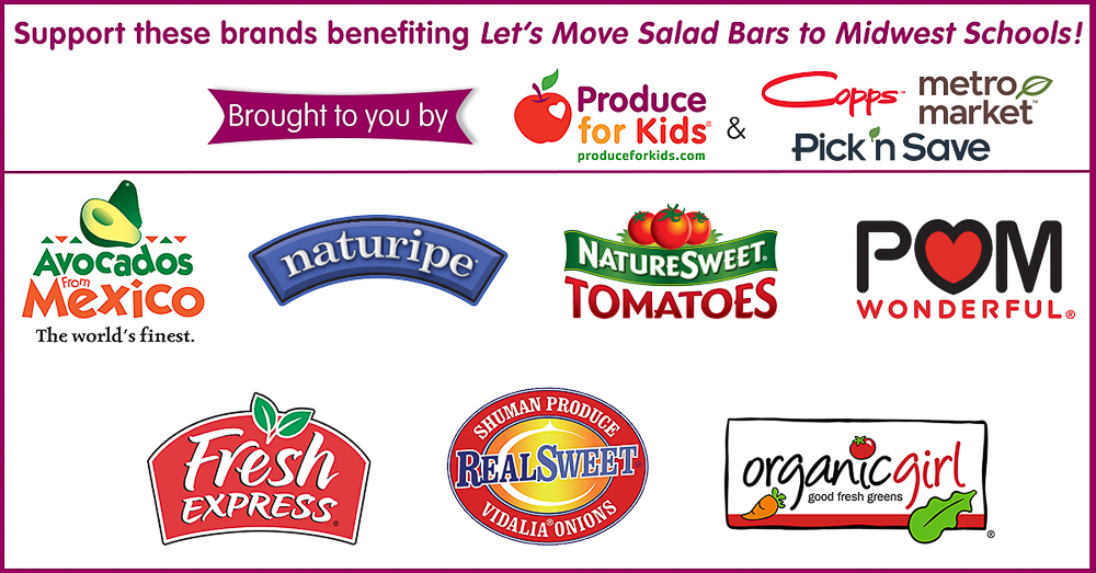 From May 31 - July 12, the below products at Copps, Metro Market & Pick 'n Save stores will benefit the United Fresh Start Foundation&rsquo;s partnership in the Let's Move Salad Bars to Schools campaign; supporting salad bars for Midwest schools!!