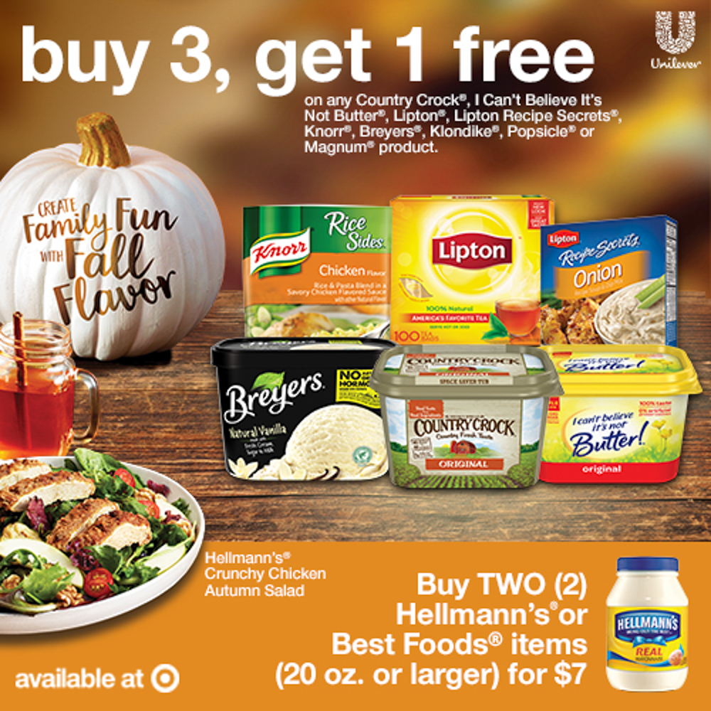 o “Buy 3, Get 1 Free on select Unilever food and ice cream brands at Target* (*brands listed below)” o “Buy 2 Hellmann’s or Best Foods items for $7”
