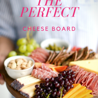 How to Make the Perfect Cheese Board